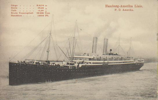 Dampfer "Hamburg - America Linie - P.D. Amerika "